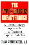 Type 2 Diabetes Breakthrough A Revolutionary Approach to Treating Type 2 Diabetes 2005 9781591201267 Front Cover