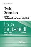 Trade Secret Law Including the Defend Trade Secrets Act of 2016 in a Nutshell 2nd 9781683285267 Front Cover