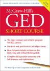 GED Short Course The Most Compact and Reliable Program for GED Success 2002 9780071400268 Front Cover