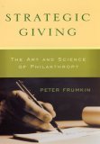 Strategic Giving The Art and Science of Philanthropy cover art