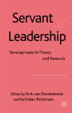 Servant Leadership Developments in Theory and Research  9780230238268 Front Cover