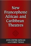 New Francophone African and Caribbean Theatres 2010 9780253222268 Front Cover