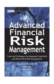 Advanced Financial Risk Management Tools and Techniques for Integrated Credit Risk and Interest Rate Risk Management  9780470821268 Front Cover