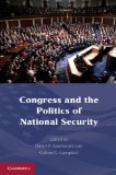 Congress and the Politics of National Security  9780521187268 Front Cover