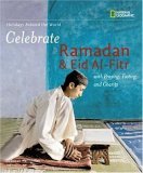 Celebrate Ramadan and Eid-Fitr 2006 9780792259268 Front Cover