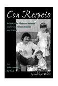 Con Respeto Bridging the Distances Between Culturally Diverse Families and Schools - an Ethnographic Portrait cover art