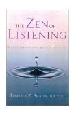 Zen of Listening Mindful Communication in the Age of Distraction cover art
