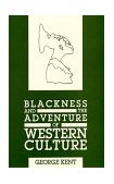 Blackness and the Adventure of Western Culture 1992 9780883780268 Front Cover