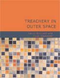 Treachery in Outer Space 2007 9781426498268 Front Cover