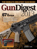 Gun Digest 2013 67th 9781440229268 Front Cover