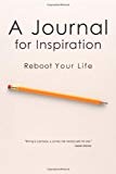 Journal for Inspiration Reboot Your Life  9781482755268 Front Cover