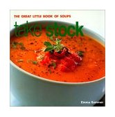 Take Stock : The Great Little Book of Soups 2002 9781842157268 Front Cover