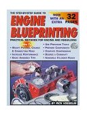 Engine Blueprinting Practical Methods for Racing and Rebuilding