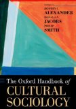 Oxford Handbook of Cultural Sociology  9780199338269 Front Cover