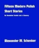 Fifteen Modern Polish Short Stories An Annotated Reader and a Glossary 1970 9780300013269 Front Cover