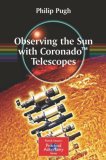 Observing the Sun with Coronado Telescopes  9780387681269 Front Cover