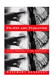 Profit and Pleasure Sexual Identities in Late Capitalism cover art