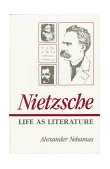 Nietzsche Life As Literature