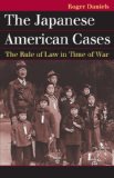 The Japanese American Cases: The Rule of Law in Time of War cover art