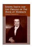 Joseph Smith and the Origins of the Book of Mormon 2nd 9780786408269 Front Cover