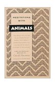 Meditations with Animals A Native American Bestiary  9780939680269 Front Cover