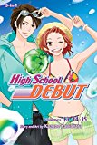 High School Debut (3-In-1 Edition), Vol. 5 Includes Volumes 13, 14, And 15 2015 9781421566269 Front Cover