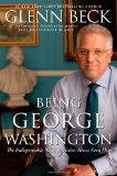 Being George Washington The Indispensable Man, as You've Never Seen Him 2011 9781451659269 Front Cover