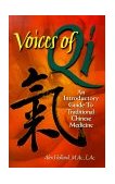 Voices of Qi An Introductory Guide to Traditional Chinese Medicine cover art