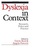 Dyslexia in Context Research, Policy and Practice 2004 9781861564269 Front Cover