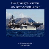 Cvn-75 Harry S. Truman, U.s. Navy Aircraft Carrier: 2008 9781934840269 Front Cover
