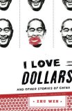 I Love Dollars And Other Stories of China cover art