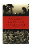 Ancient Egyptian Literature An Anthology