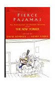 Fierce Pajamas An Anthology of Humor Writing from the New Yorker 2002 9780375761270 Front Cover