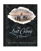 Lost Colony of Roanoke 2004 9780399240270 Front Cover