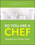 So You Are a Chef Managing Your Culinary Career cover art