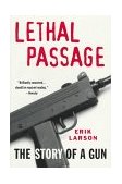 Lethal Passage The Story of a Gun cover art