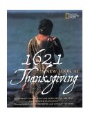 1621: A New Look at Thanksgiving 2001 9780792270270 Front Cover