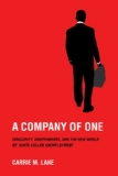 Company of One Insecurity, Independence, and the New World of White-Collar Unemployment cover art