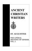St. Augustine : The Literal Meaning of Genesis  9780809103270 Front Cover
