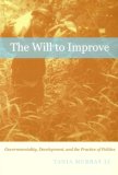 Will to Improve Governmentality, Development, and the Practice of Politics cover art