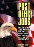 Post Office Jobs Explore and Find Jobs, Prepare for the 473 Postal Exam, and Locate ALL Job Opportunities 5th 2009 Revised  9780943641270 Front Cover