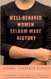 Well-Behaved Women Seldom Make History  cover art