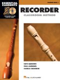 Essential Elements for Recorder Classroom Method - Student Book 1 Book with Online Audio and Video  9781423481270 Front Cover