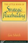 Little Book of Strategic Peacebuilding A Vision and Framework for Peace with Justice cover art