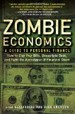 Zombie Economics A Guide to Personal Finance 2011 9781583334270 Front Cover