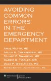 Avoiding Common Errors in the Emergency Department  9781605472270 Front Cover