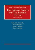 The Federal Courts and the Federal System: 