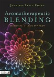 Aromatherapeutic Blending Essential Oils in Synergy  9781848192270 Front Cover
