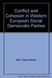 Conflict and Cohesion in West European Social Democratic Parties  9781855671270 Front Cover