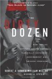 Dirty Dozen How Twelve Supreme Court Cases Radically Expanded Government and Eroded Freedom cover art